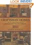 Craftsman Homes: More than 40 Plans for Building Classic Arts & Crafts-Style Cottages, Cabins, and Bungalows