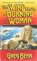 The Wind From a Burning Woman