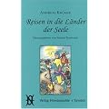 Reisen in die L�nder der Seele