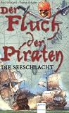 Der Fluch der Piraten 03. Die Seeschlacht - Brad Strickland
