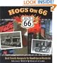 Hogs On 66: Best Feed and Hangouts for Roadtrips on Route 66
