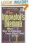 The Innovator's Dilemma