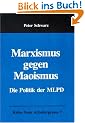 Marxismus gegen Maoismus: Die Politik der MLPD