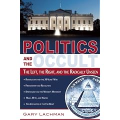 Politics and the Occult: The Left, the Right, and the Radically Unseen