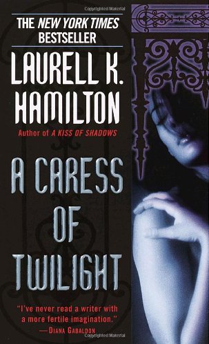 A Caress of Twilight (Meredith Gentry, Book 2) - Laurell K. Hamilton