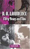  : D. H. Lawrence: Fifty Years on Film