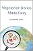 Search : Vegetarian Dishes Made Easy: Cookbook with quick recipes for a healthy diet