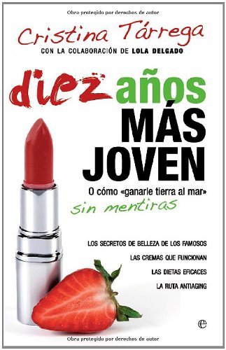 Diez años mas joven (Spanish Edition)