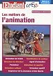 Les m�tiers de l'animation
