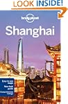 Lonely Planet Shanghai 6th Ed.: 6th E...
