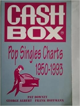 Cash Box Pop Singles Charts 19501993 Pat Downey, Albert, Frank