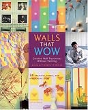 Walls that Wow: Creative Wall Treatments without Painting