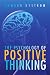 The Psychology of Positive Thinking