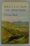 Bird's eye view : the Midlands