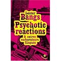 Psychotic reactions et autres carburateurs flingu�s