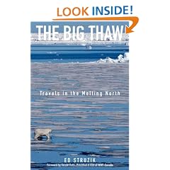 The Big Thaw: Travels in the Melting North