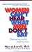 Women Can't Hear What Men Don't Say: Destroying Myths, Creating Love