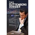 Das Guttenberg-Dossier: Das Wirken transatlantischer Netzwerke und ihre Einflussnahme auf deutsche Eliten