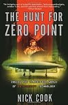 The Hunt for Zero Point:  Inside the Classified World of Antigravity Technology