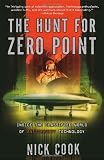 The Hunt for Zero Point:  Inside the Classified World of Antigravity Technology