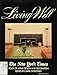 Living well: The New York times book of home design and decoration