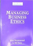 Managing business ethics : a reader on business ethics for managers and students