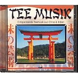 Tee Musik - Entspannende Teemusik aus China & Indienvon "Lotos Garden Orchestra"