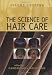 The Science of Hair Care