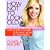 How Not to Look Old: Fast and Effortless Ways to Look 10 Years Younger, 10 Pounds Lighter, 10 Times Better