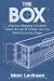 The Box: How the Shipping Container Made the World Smaller and the World Economy Bigger (New in Paper)