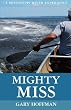 Mighty Miss: A Mississippi River Experience