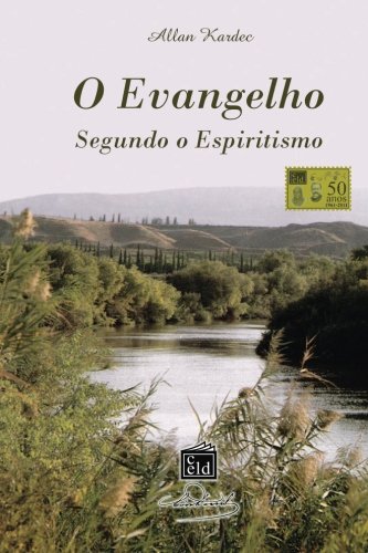 O Evangelho Segundo o Espiritismo (Portuguese Edition)