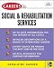 Careers in Social and Rehabilitation Services