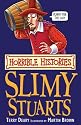 The Slimy Stuarts (Horrible Histories)