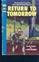 RETURN TO TOMORROW (The Garland library of science fiction)