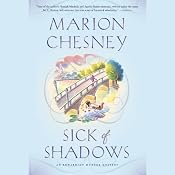 Sick of Shadows | [Marion Chesney]