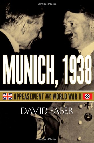 Munich, 1938: Appeasement and World War II