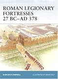 Books : Roman Legionary Fortresses 27 BC-AD 378 (Fortress)