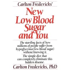 New Low Blood Sugar and You: The Startling Facts of How Millions of People Suffer from Hypoglycemia (Low Blood Sugar) without Knowing it - The Simple Diet That Can Completely Eliminate This Disease
