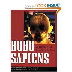 Robo Sapiens: Evolution of a New Species (A Material World Book)
