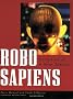 Robo Sapiens: Evolution of a New Species (A Material World Book)