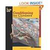 Conditioning for Climbers: The Complete Exercise Guide (How to Climb) (Falcon Guides How to Climb)