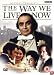 The Way We Live Now [2001]