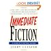 Immediate Fiction: A Complete Writing Course