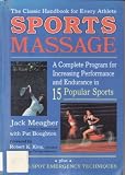 Sportsmassage: A Complete Program for Increasing Performance and Endurance in Fifteen Popular Sports