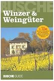 Infoguide Winzer und Weingüter: Rund 1.300 Weingüter aus Deutschland, Elsass, Luxemburg, Österreich und Südtirol, Gliederung nach Weinanbauregionen, Informationen rund um das Thema Wein