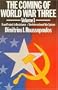 The Coming of World War Three Vol. 1: Vol. 1 From Protest to Resistance/ The International War System