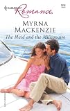 The Maid And The Millionaire (Harlequin Romance)