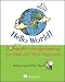 Hello World!: Computer Programming for Kids and Other Beginners