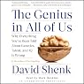 The Genius in All of Us: Why Everything You've Been Told about Genetics, Talent and IQ is Wrong